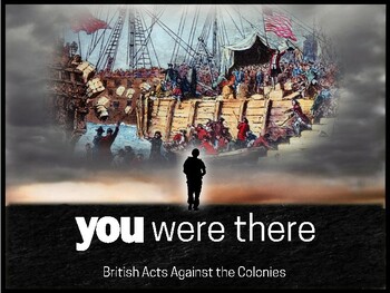 Preview of British Acts Against the Colonies: "You Were There"