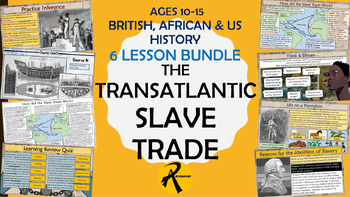 Preview of British, African & US History - The Transatlantic Slave Trade 6 Lesson Bundle