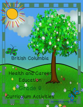 British Columbia Health & Career Education Grade 6 Curriculum Activities