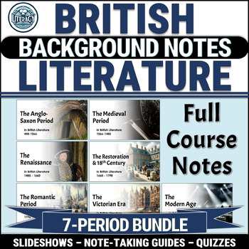 Preview of British Literature Background Notes - For the Entire Year or Course - English 4