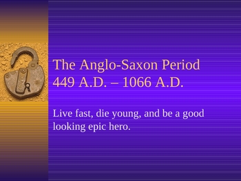 Preview of British Literature: Introduction to Anglo-Saxon Period & Beowulf as Epic Hero