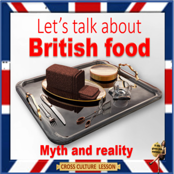 Preview of British food - ESL adult cross-culture conversation lesson in google slides 