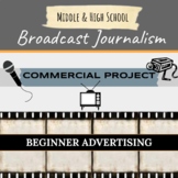 Broadcast Journalism Commercial Project