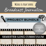 Broadcast Journalism Project Bundle