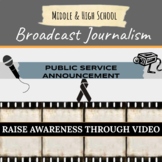Broadcast Journalism Public Service Announcement Project