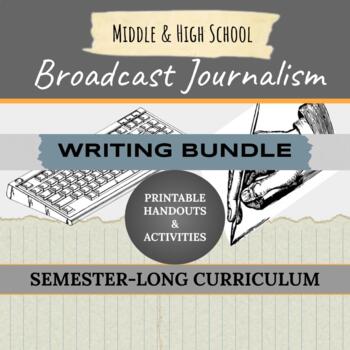 Preview of Broadcast Journalism Writing Bundle