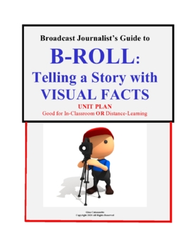 Preview of Broadcast Journalist’s Guide to B-ROLL: Telling a Story with VISUAL FACTS