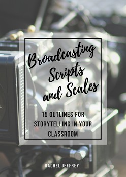 Preview of Broadcasting Scripts and Scales