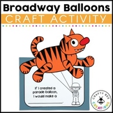 Balloons Over Broadway Craft | Writing Activity | Thanksgi
