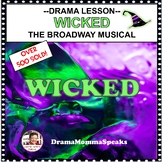 Broadway Musical Theater Unit Study Guide Wicked Grades 7 
