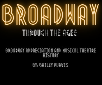 Preview of Broadway Through The Ages - Course Syllabus