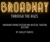 Broadway Through The Ages - Course Syllabus