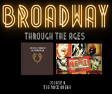 Broadway Through The Ages: THE ROCK OPERA