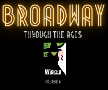 Preview of Broadway Through The Ages: WICKED