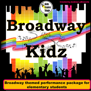 Preview of Broadway Themed Musical Performance Script for Elementary Students