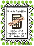 Broken Calculator {Problem Solving Computations to use as 
