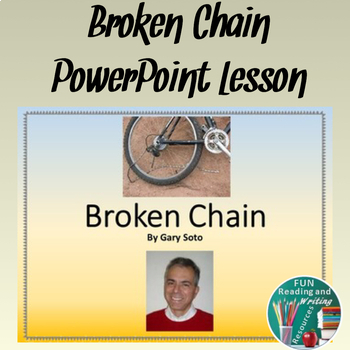Preview of Broken Chain by Gary Soto PowerPoint with Easel Assessment