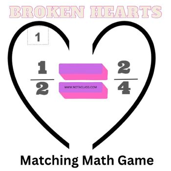 Preview of Broken Hearts Matching Math Game | Equivalent Unit Fractions | Valentine's Day