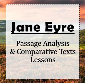 Preview of Bronte's Jane Eyre: Passage Analysis & Comparative Texts Lessons (Fully Digital)