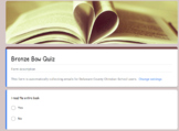 Bronze Bow Summer Reading Quiz: Google Form