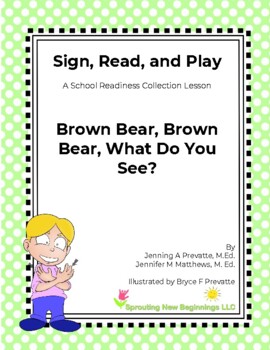 Preview of Brown Bear, Brown Bear - A Sign, Read & Play ASL Lesson Plan