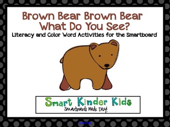 Preview of Brown Bear Brown Bear Literacy and Color Activities for the Smartboard
