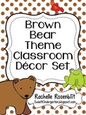 Brown Bear, Brown Bear Theme Classroom Decor Set