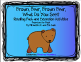 Brown Bear, Brown Bear, What Do You See? Retelling Pack and Extension Activities