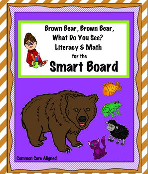 Preview of "Brown Bear, Brown Bear, What Do You See?" Smart Board Unit