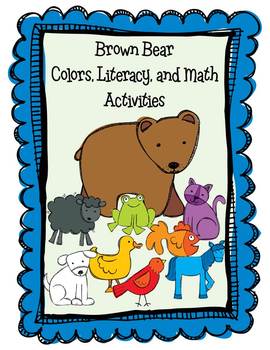 Preview of Brown Bear ~ Color, Literacy, and Math Unit