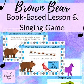 Preview of Brown Bear Lesson & Singing Game for Elementary Music