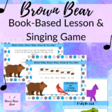 Brown Bear Lesson & Singing Game for Elementary Music