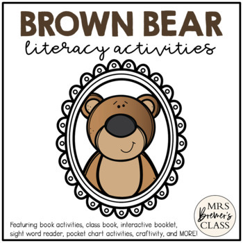 Preview of Brown Bear Brown Bear Literacy | Book Activities, Class Book, Reader, Craft