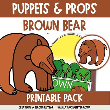 Preview of Brown Bear Puppets and Props | Print and Go!