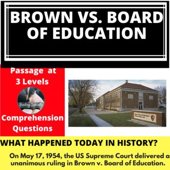 Preview of Brown vs. Board of Education Differentiated Reading Comprehension Passage May 17