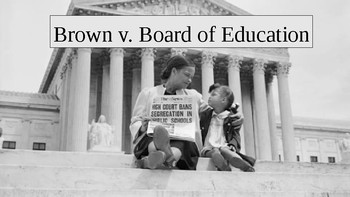 Preview of Brown v Board of Education PowerPoint/Peardeck