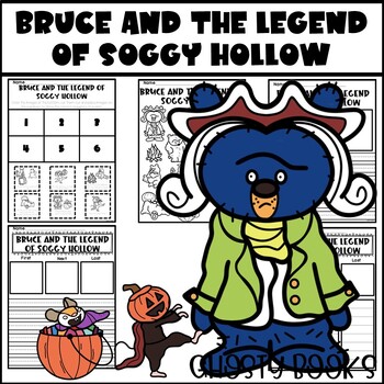 Preview of Bruce and the Legend of Soggy Hollow Book Companion Writing  Coloring Sequencing