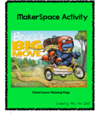 Bruce's Big Move- MakerSpace Activity