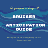 Bruiser Anticipation Guide