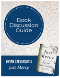 Bryan Stevenson's Just Mercy Book Discussion Guide