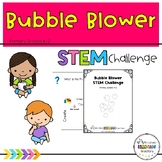 Bubble Blower Summer STEM Challenge - Kindergarten, K, Fir