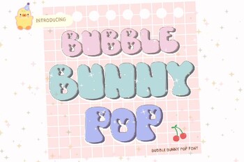 Preview of Bubble Bunny Pop Bubble font letters for teachers