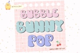 Bubble Bunny Pop Bubble font letters for teachers