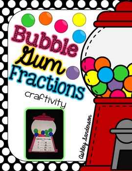 Preview of Bubble Gum Fraction Craftivity