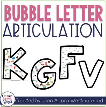 Preview of Bubble Letter Articulation for Speech Therapy {K, G, F, V}