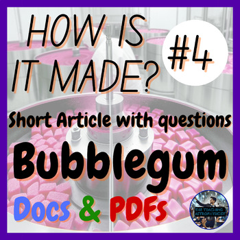Preview of Bubblegum | How is it made? #4 | Design | Technology | STEM (Offline Version)