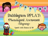 Bubblegum Phonological Awareness Rhyming; CCSS Aligned