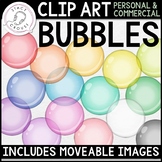 Bubbles CLIP ART Opaque + Semi-Transparent Moveable Pieces