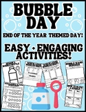 Bubbles Day Activities for End of the Year Themed Day