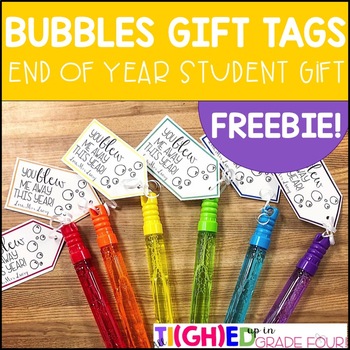 Preview of Bubbles Gift Tags | End of Year Student Gift Freebie